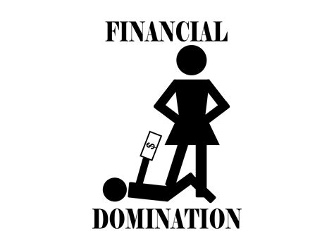 Financial Domination .